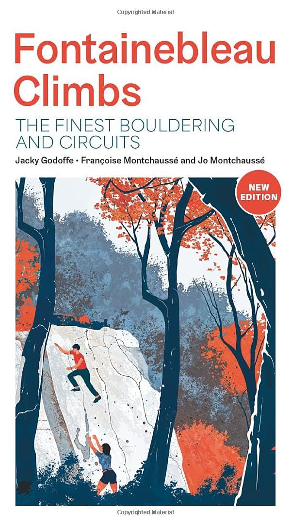 Fontainebleau Climbs – The Finest Bouldering & Circuits Guidebook